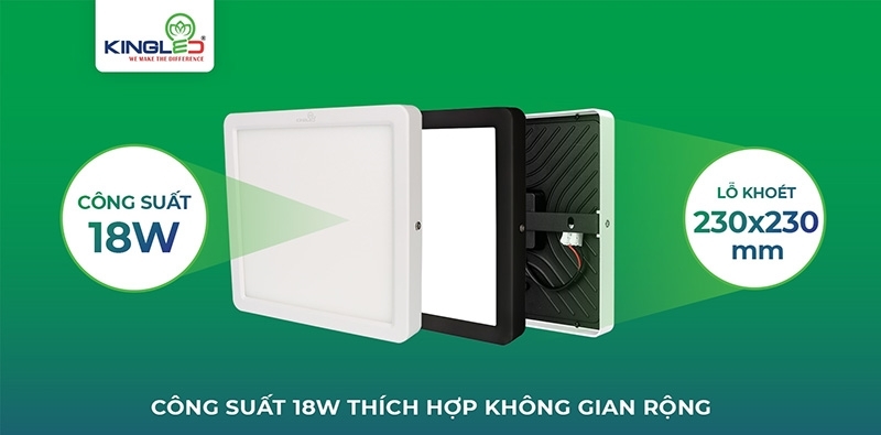 Công suất 18W ứng dụng linh hoạt cho nhiều không gian